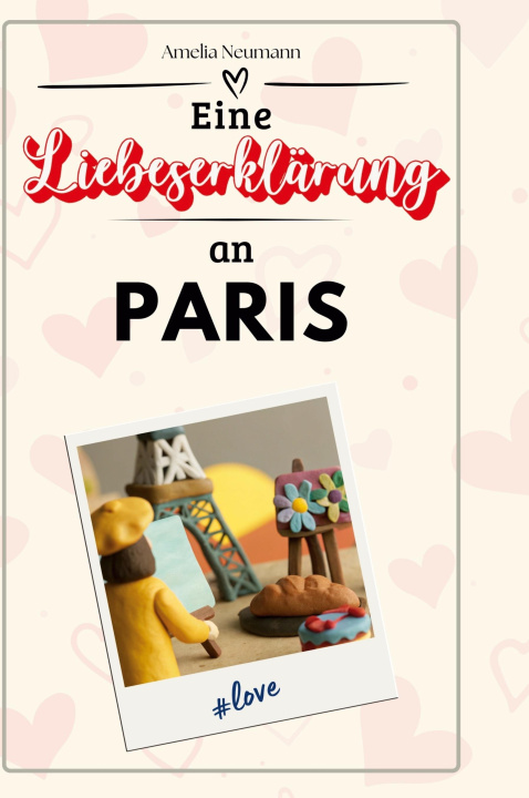 Knjiga Eine Liebeserklärung an Paris 