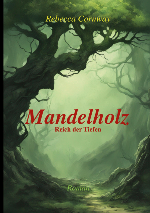 Knjiga Mandelholz Rebecca Cornway