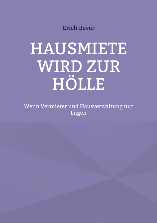 Buch Hausmiete wird zur Hölle Erich Beyer
