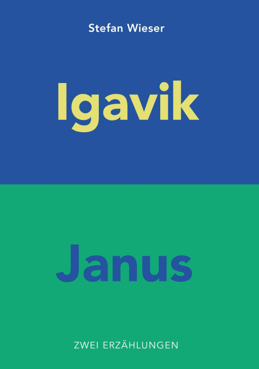 Knjiga Igavik Janus Stefan Wieser
