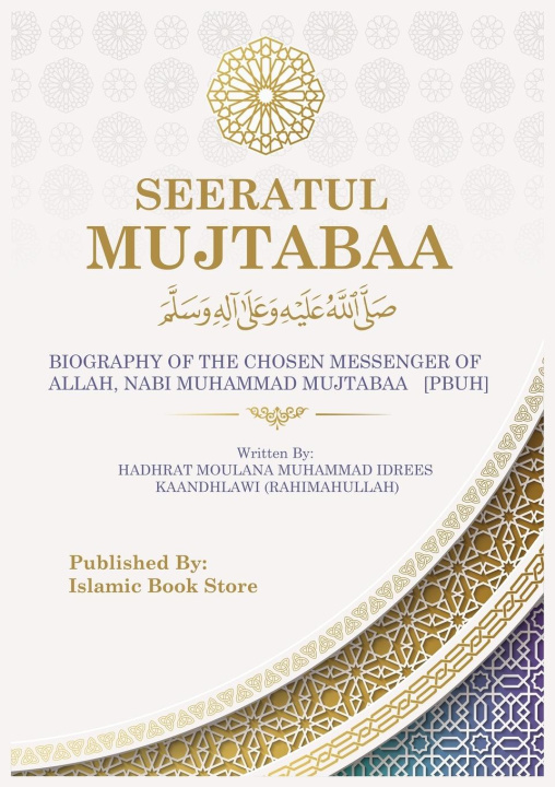 Knjiga SEERATUL MUJTABAA MOULANA MUHAMMAD IDREES KAANDHLAWI