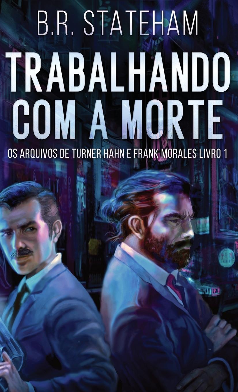 Knjiga Trabalhando com a Morte B.R. Stateham