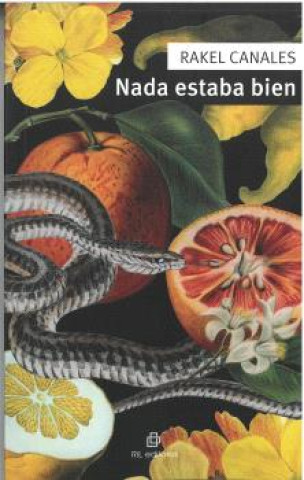 Knjiga Nada estaba bien Rakel Canales