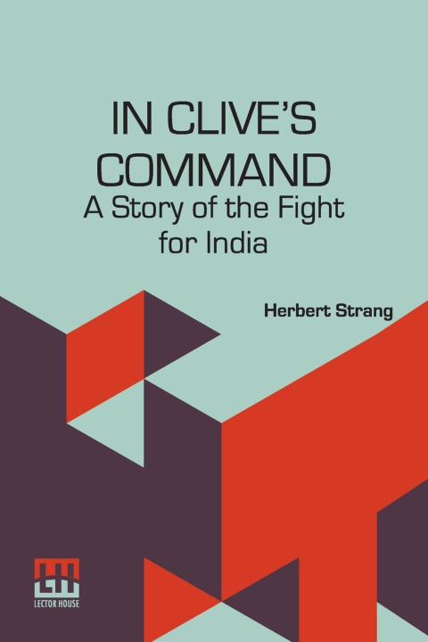Knjiga In Clive s Command Herbert Strang