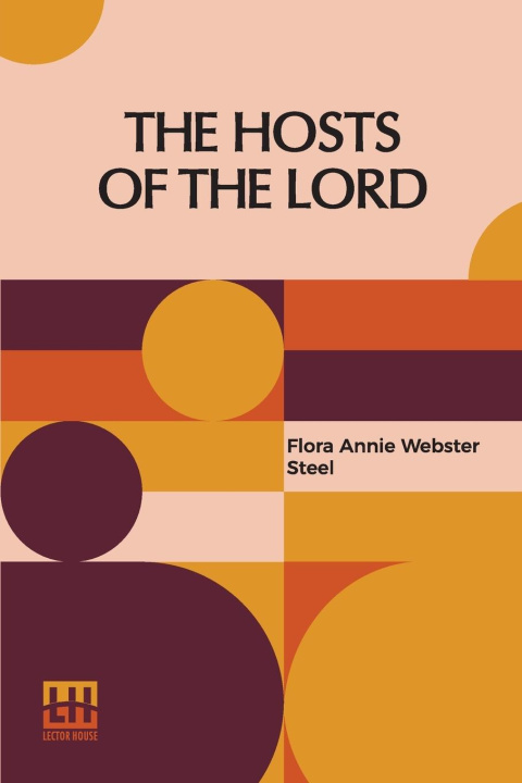 Knjiga The Hosts Of The Lord Flora Annie Webster Steel