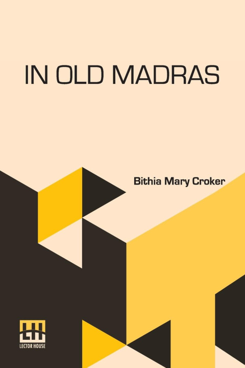 Knjiga In Old Madras Bithia Mary Croker