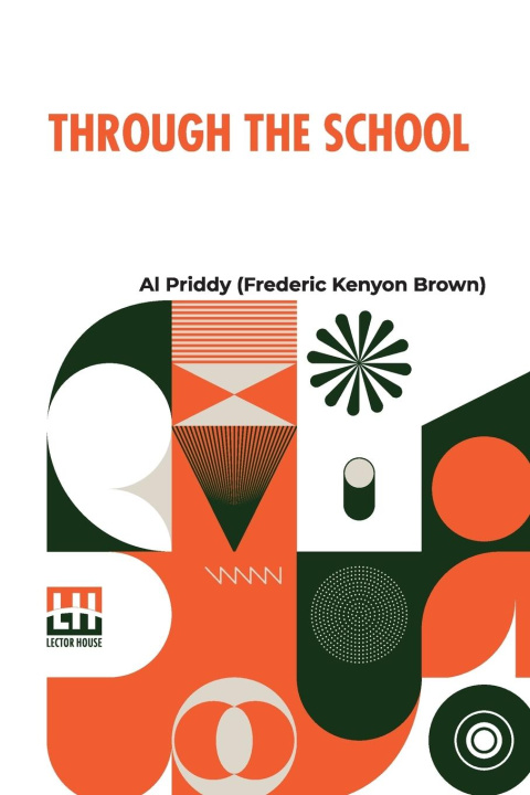 Knjiga Through The School Al Priddy (Frederic Kenyon Brown)