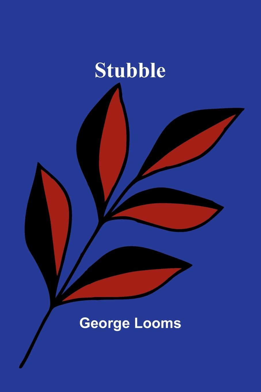 Book Stubble George Looms