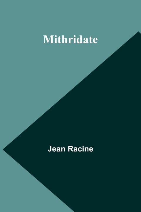 Knjiga Mithridate Jean Racine