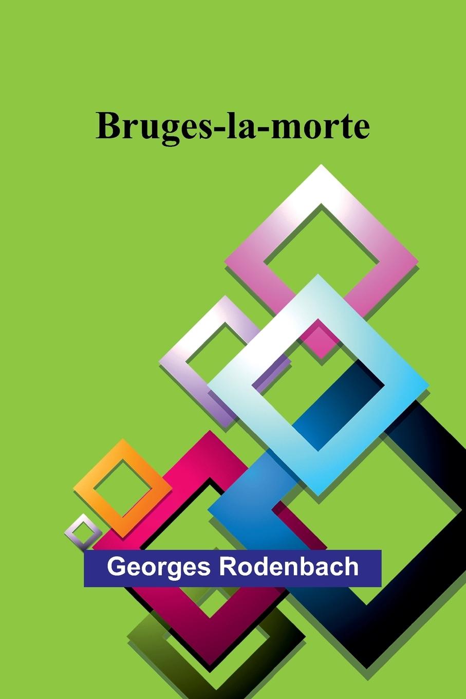Knjiga Bruges-la-morte Georges Rodenbach