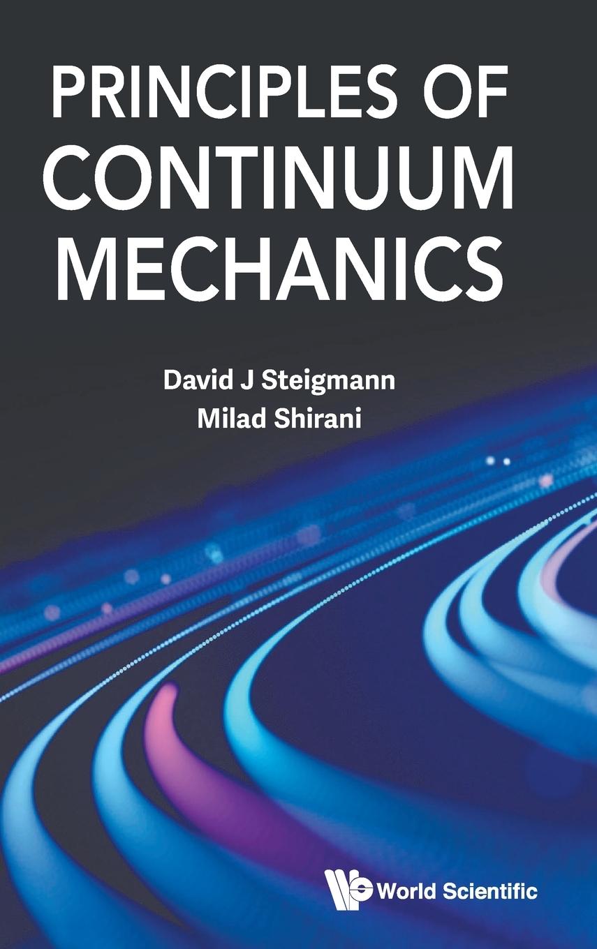 Book Principles of Continuum Mechanics Milad Shirani