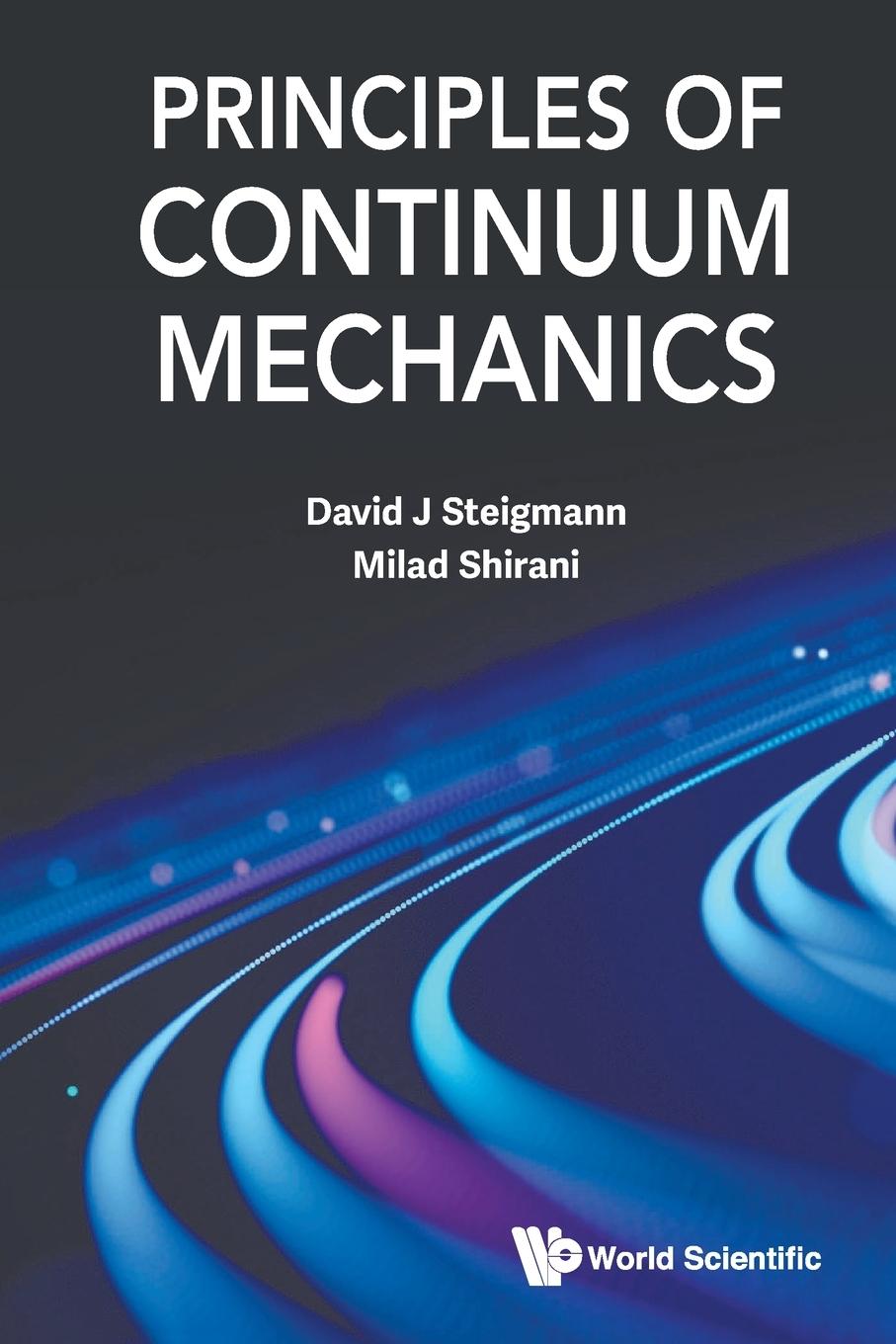 Book Principles of Continuum Mechanics Milad Shirani