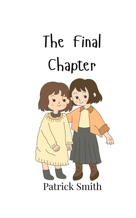 Knjiga The Final Chapter Patrick Smith