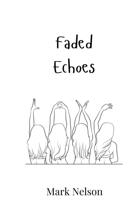 Buch Faded Echoes Mark Nelson
