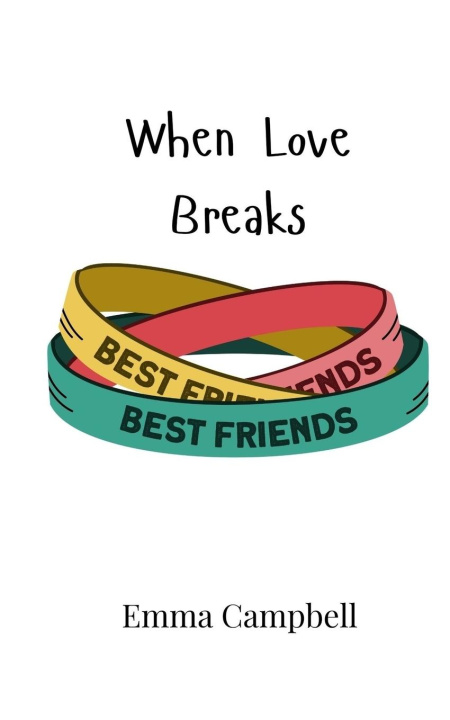 Book When Love Breaks Emma Campbell