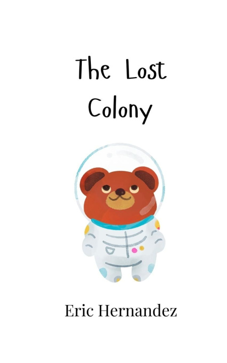 Book The Lost Colony Eric Hernandez