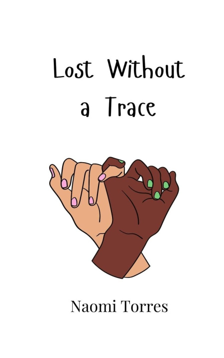 Knjiga Lost Without a Trace Naomi Torres