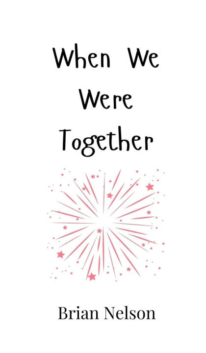 Buch When We Were Together Brian Nelson