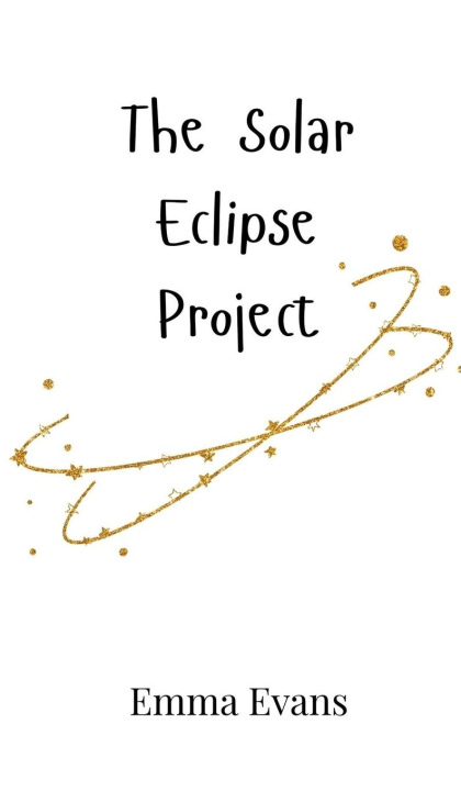 Book The Solar Eclipse Project Emma Evans