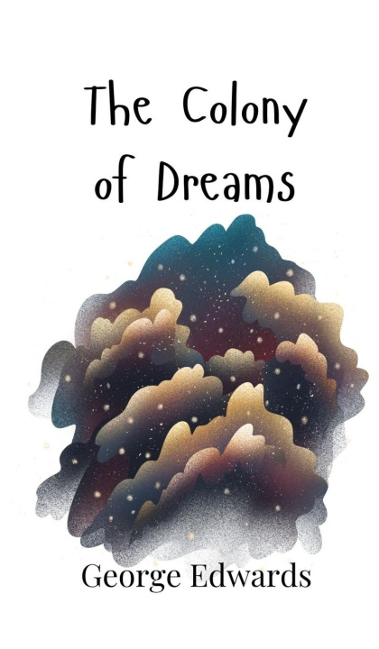 Livro The Colony of Dreams George Edwards