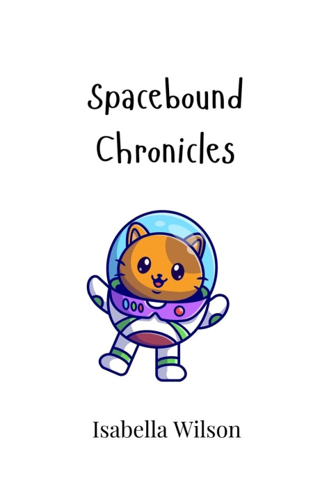 Book Spacebound Chronicles Isabella Wilson