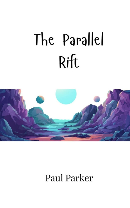 Knjiga The Parallel Rift Paul Parker