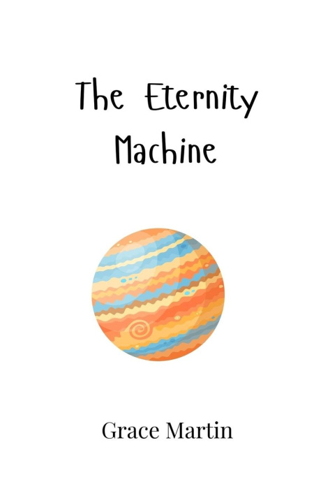 Book The Eternity Machine Grace Martin