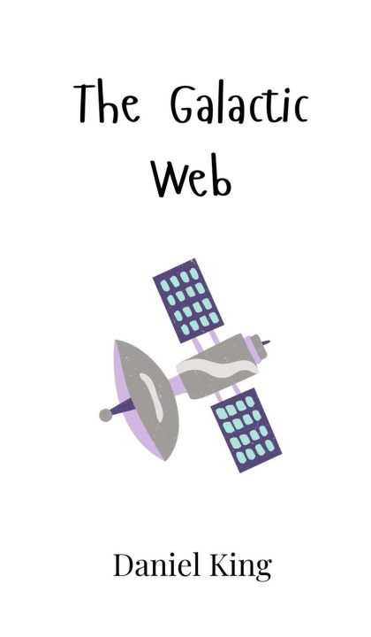 Knjiga The Galactic Web Daniel King