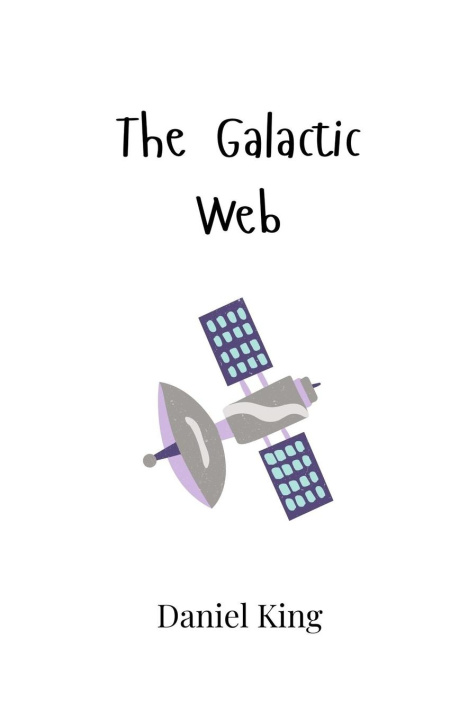 Knjiga The Galactic Web Daniel King
