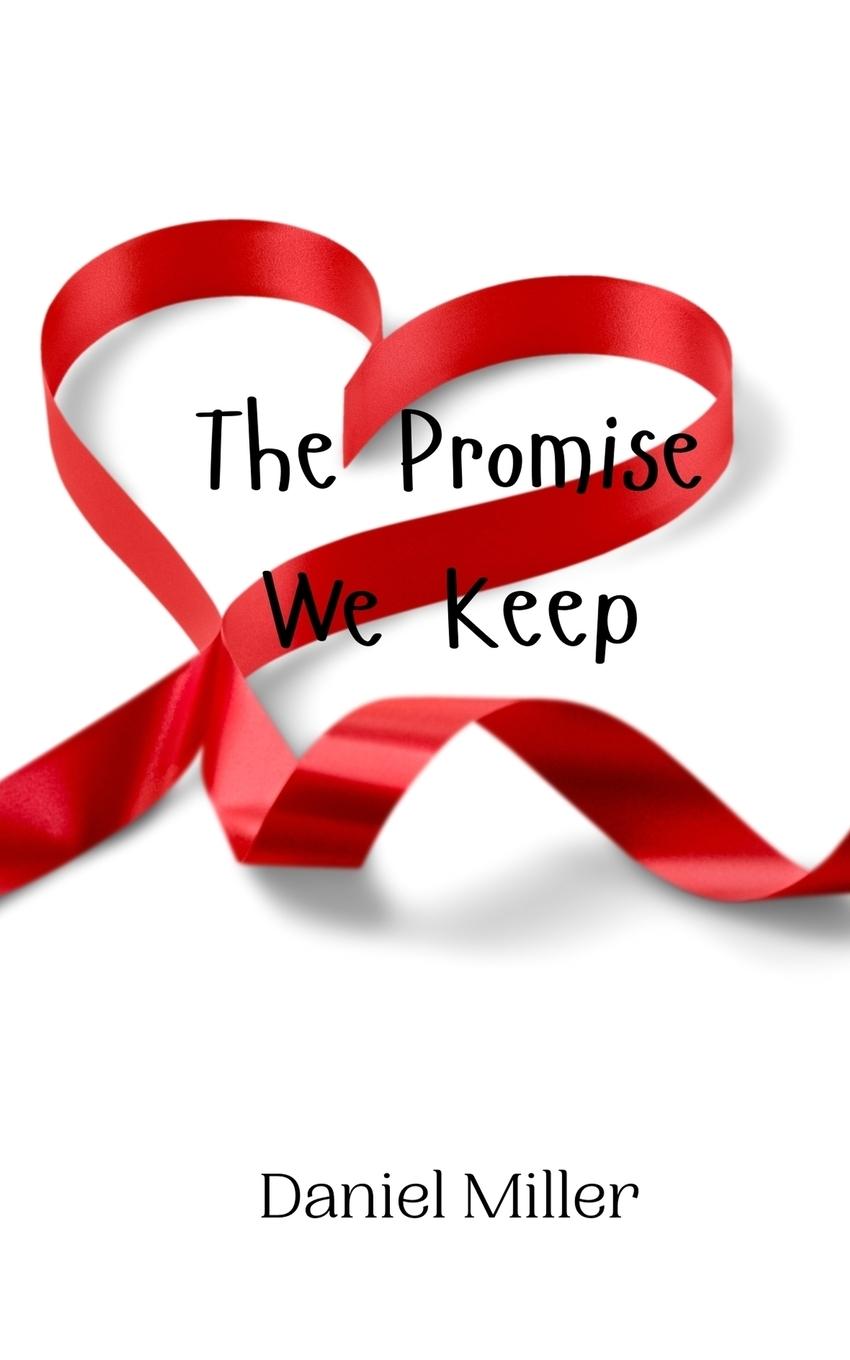Knjiga The Promise We Keep Daniel Miller