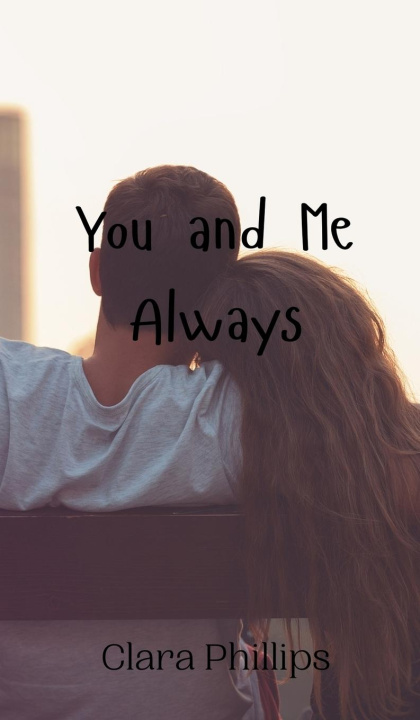Knjiga You and Me Always Clara Phillips