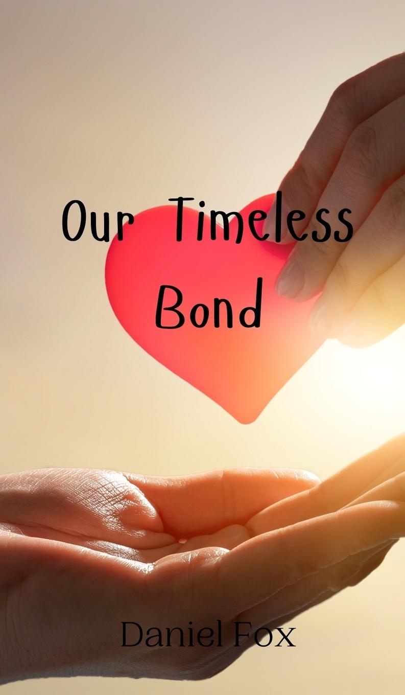 Boek Our Timeless Bond Daniel Fox