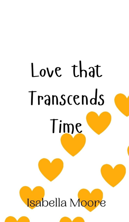 Boek Love that Transcends Time Isabella Moore