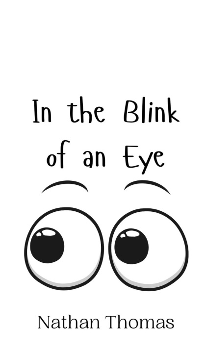 Knjiga In the Blink of an Eye Nathan Thomas