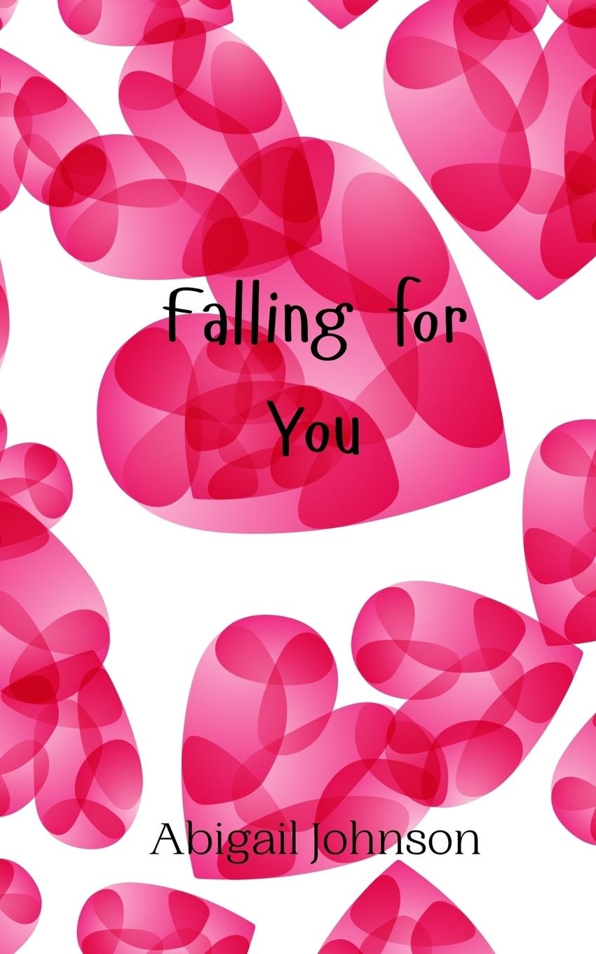 Knjiga Falling for You Abigail Johnson