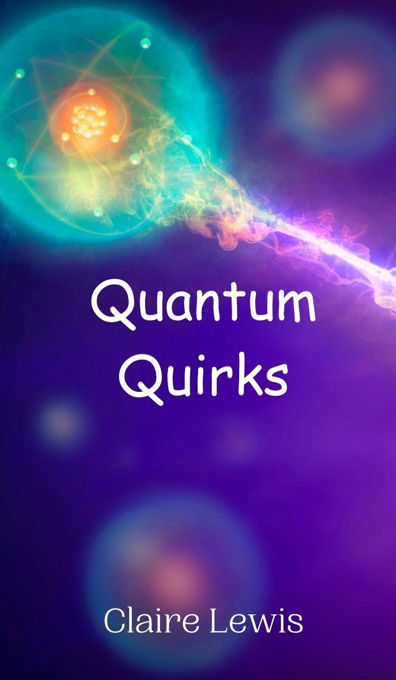 Knjiga Quantum Quirks Lewis