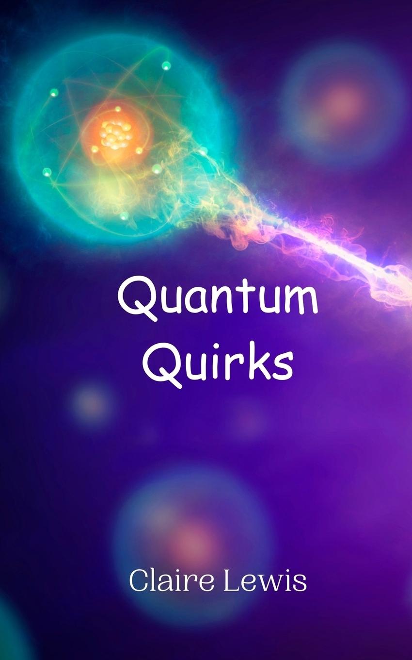 Knjiga Quantum Quirks Lewis