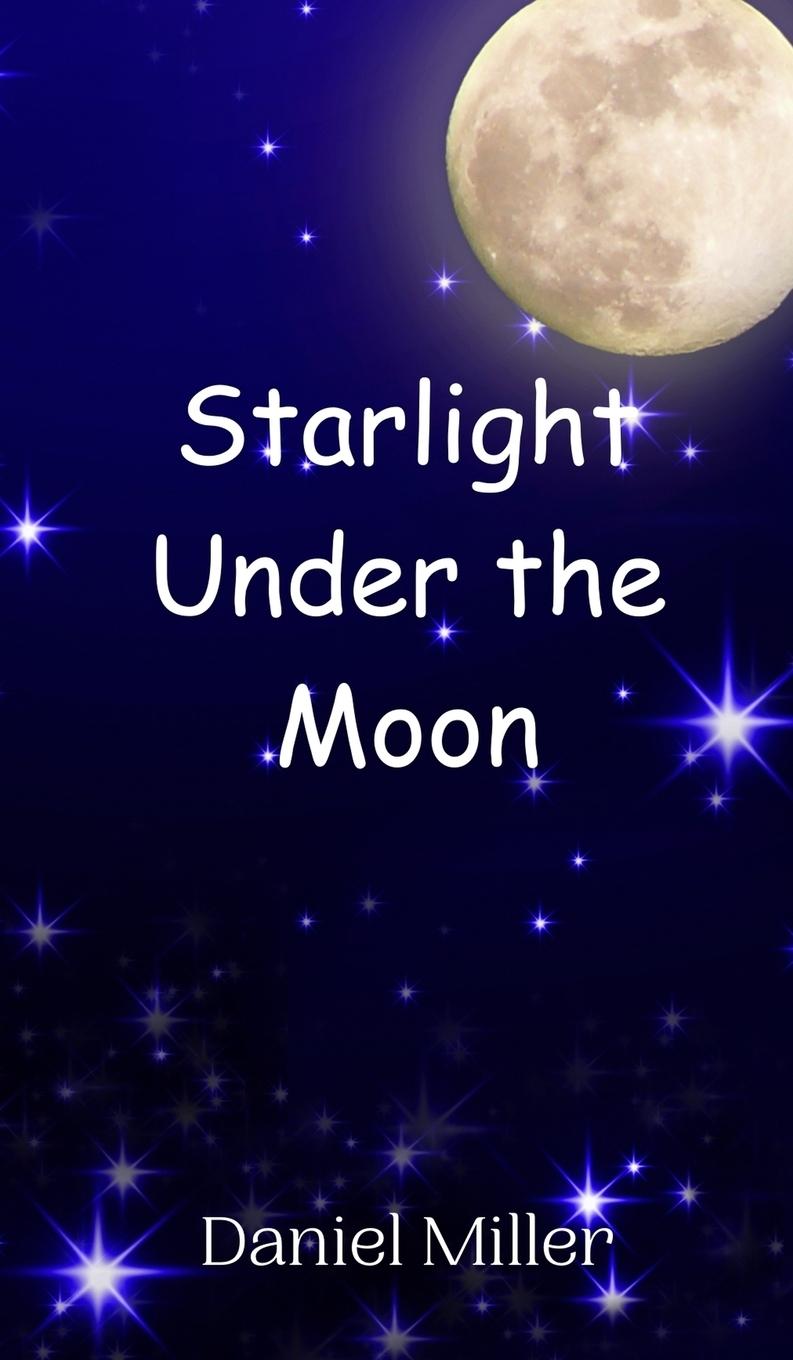Buch Starlight Under the Moon Daniel Miller