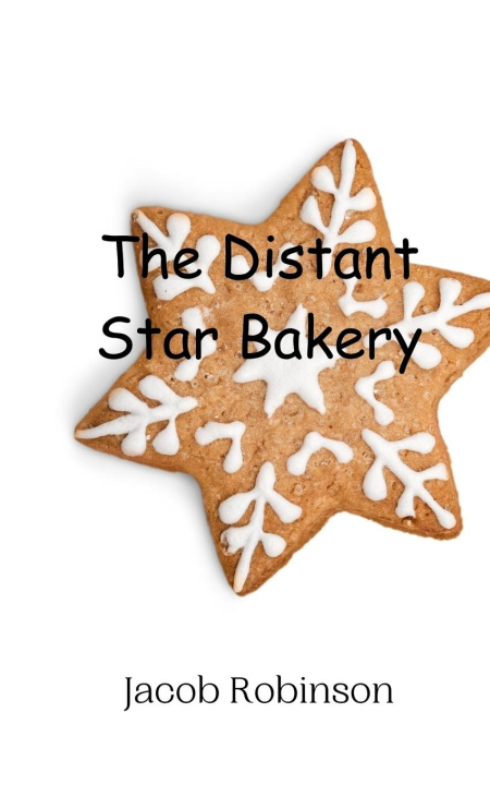 Boek The Distant Star Bakery Jacob Robinson