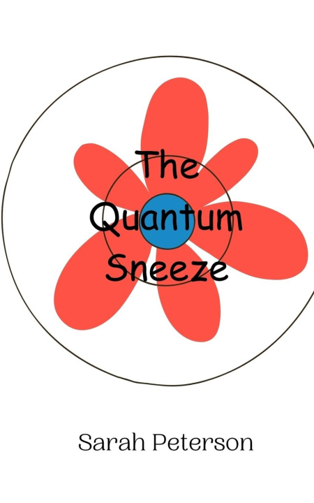 Kniha The Quantum Sneeze Sarah Peterson