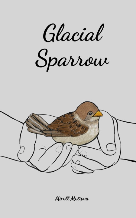Knjiga Glacial Sparrow 