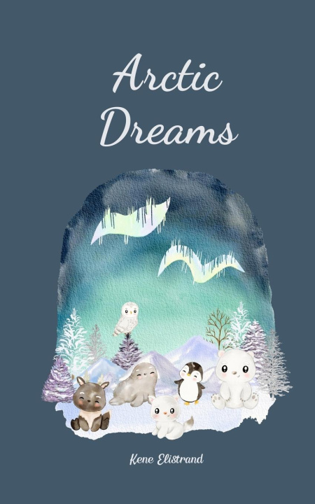 Knjiga Arctic Dreams 