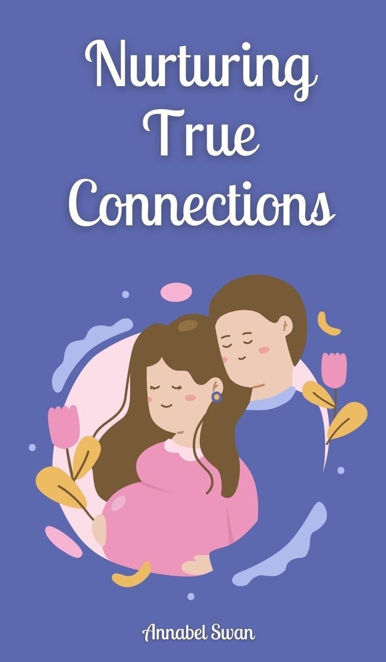 Buch Nurturing True Connections Annabel Swan