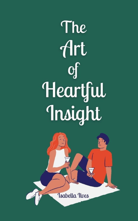 Knjiga The Art of Heartful Insight Isabella Ilves
