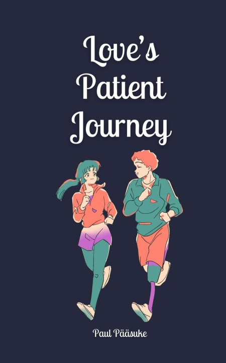 Knjiga Love's Patient Journey Paul Pääsuke