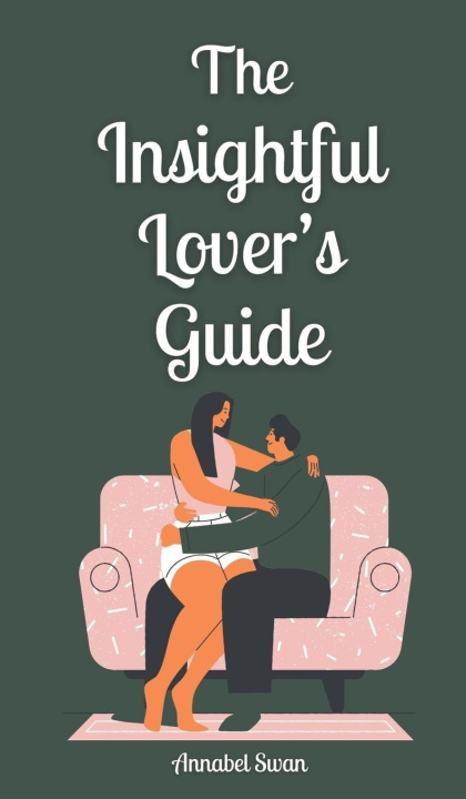 Knjiga The Insightful Lover's Guide Annabel Swan