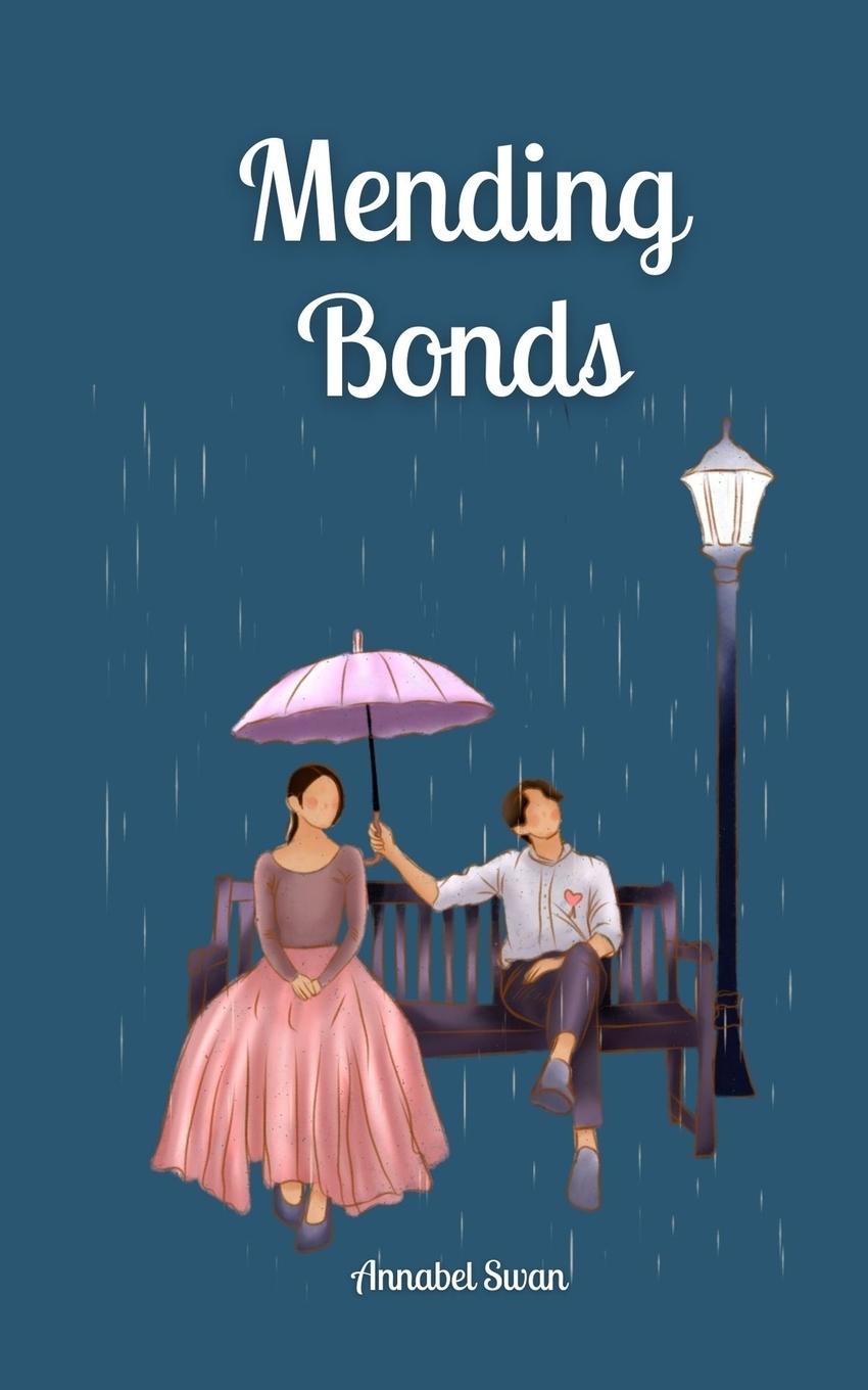 Knjiga Mending Bonds Annabel Swan