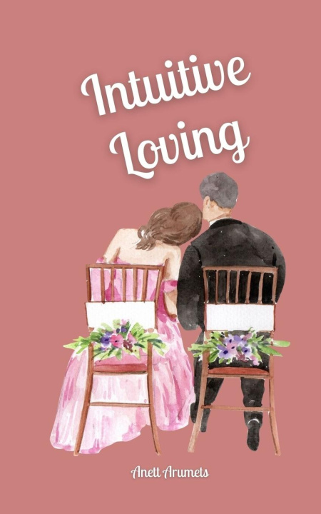 Buch Intuitive Loving Anett Arumets
