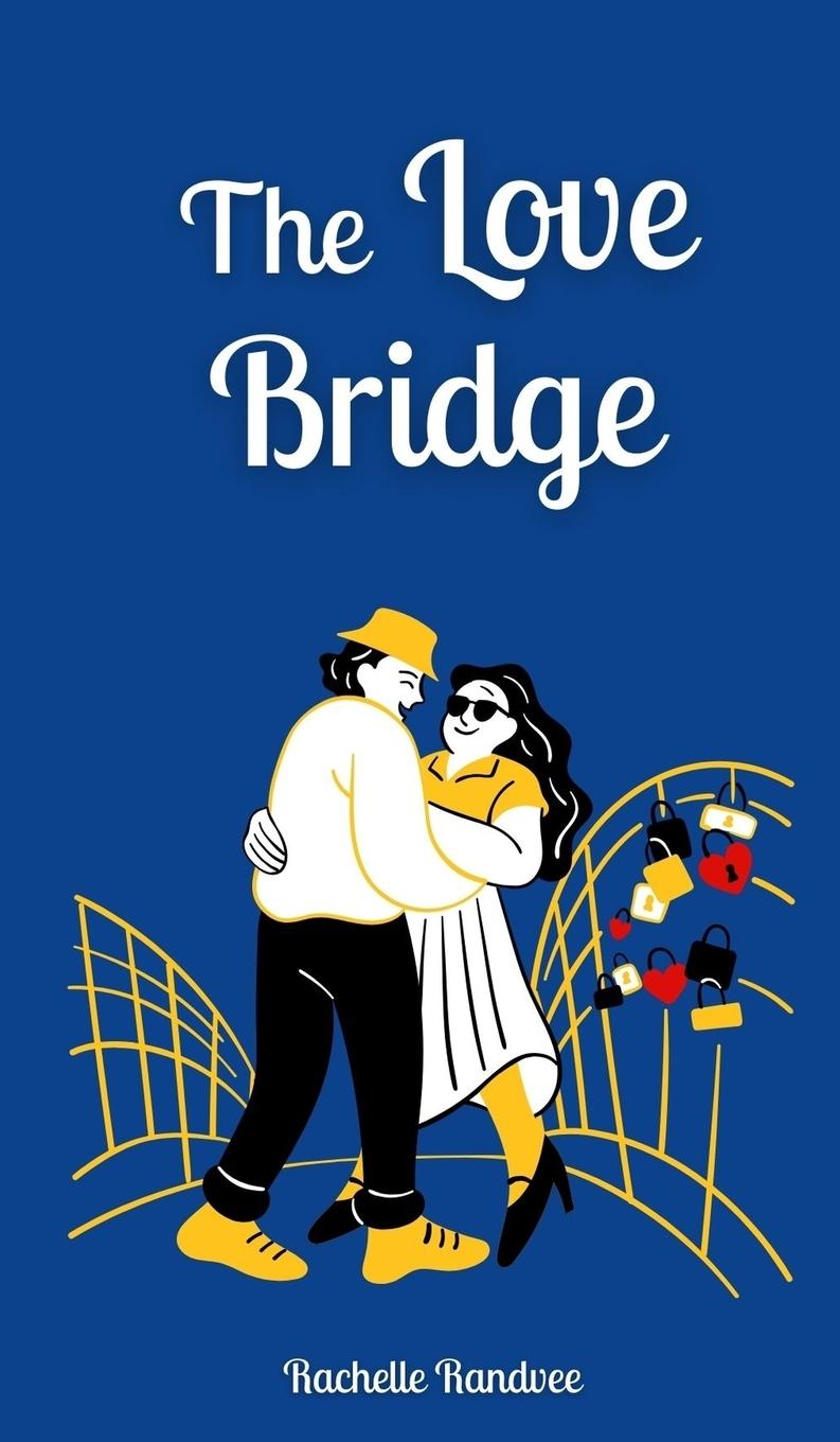 Libro The Love Bridge Rachelle Randvee