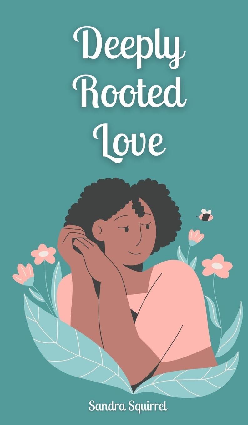 Knjiga Deeply Rooted Love Sandra Squirrel